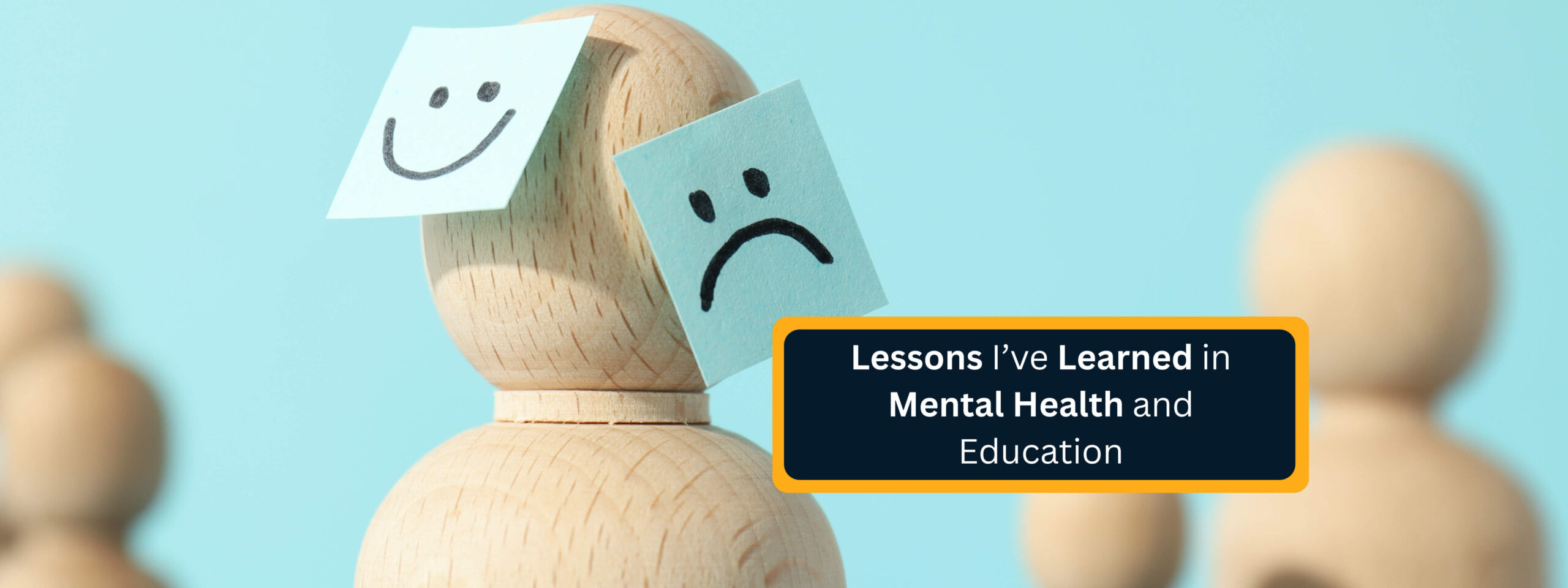 Lessons Learned in Mental Health and Education