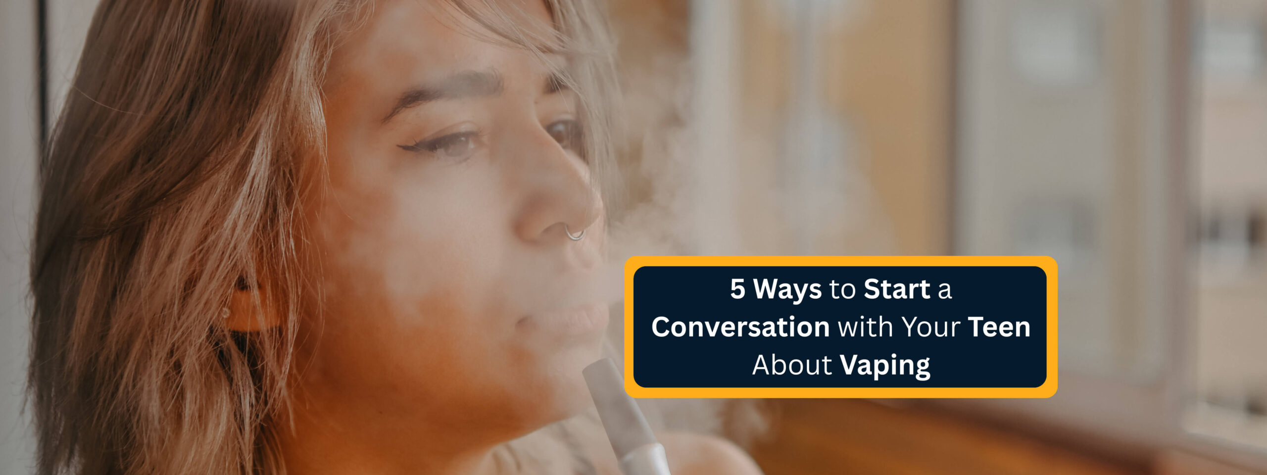 5 Ways to Start a Conversation with Your Teen About Vaping