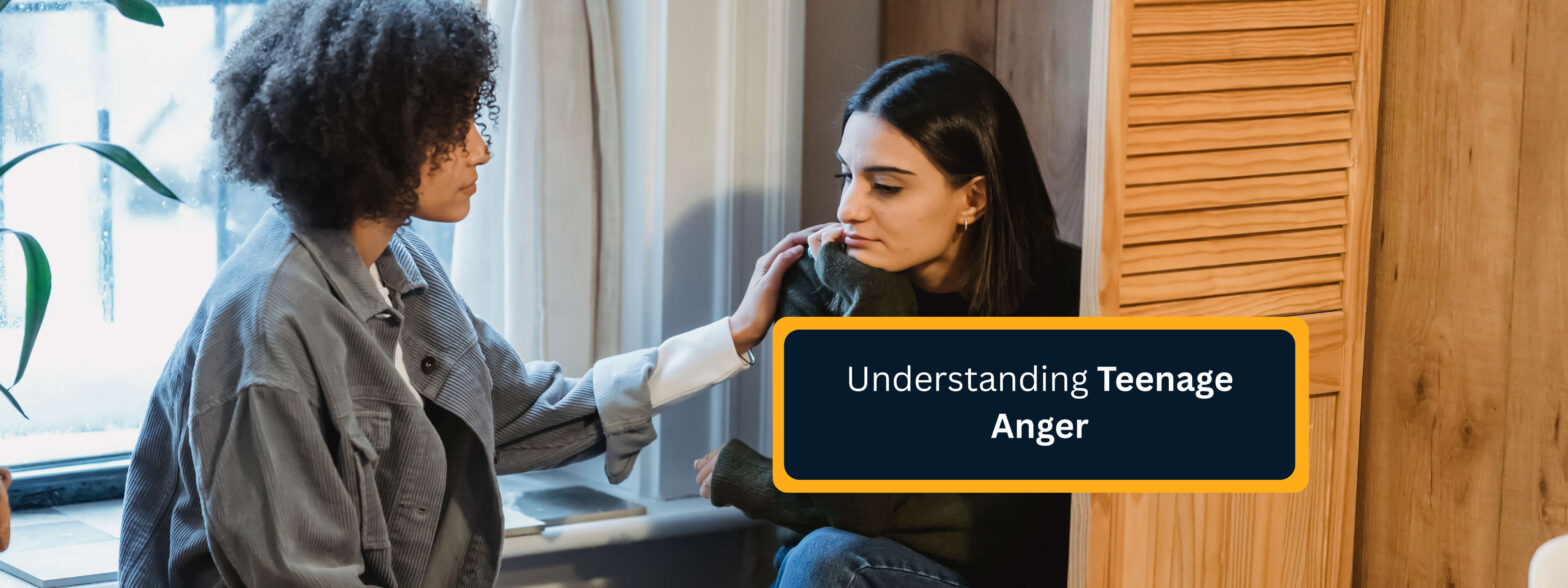 Understanding Teenage Anger