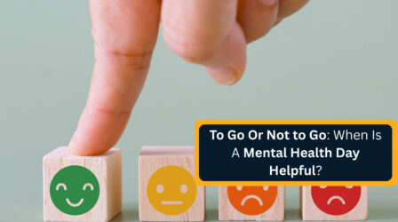 When Is A Mental Health Day Helpful