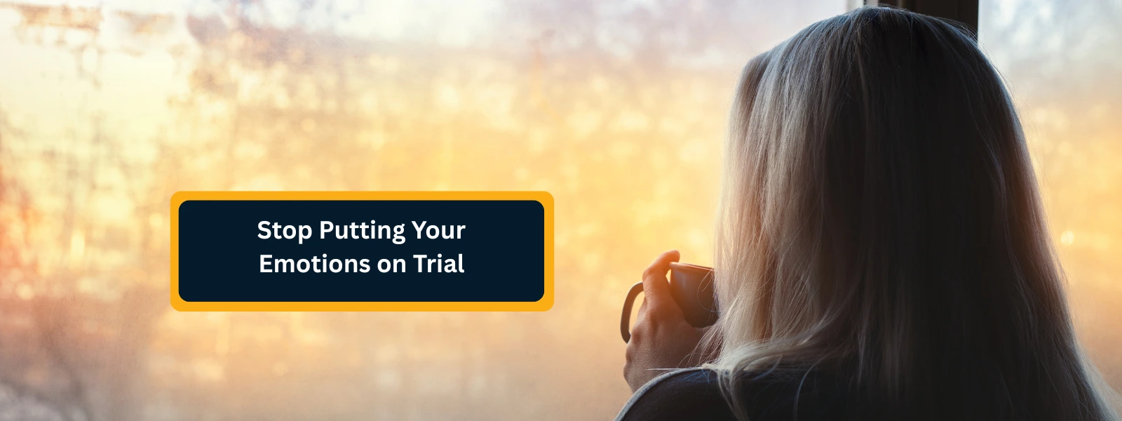 Stop Putting Your Emotions on Trial
