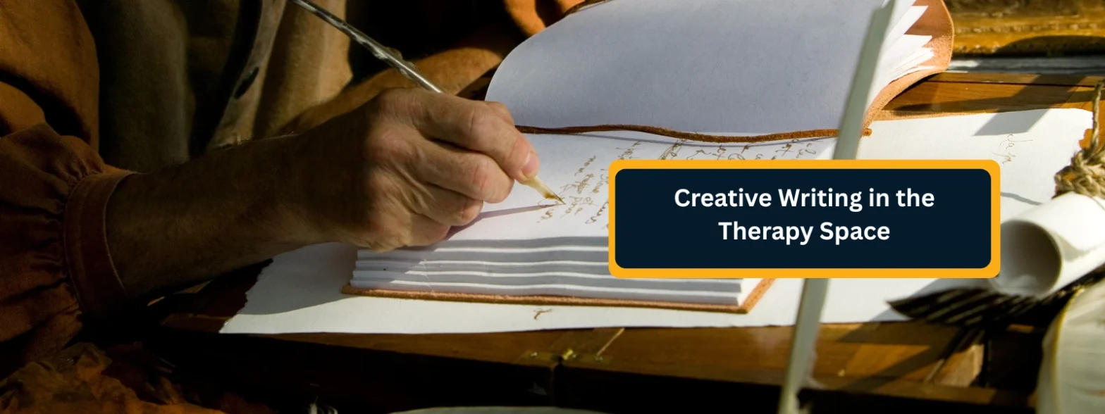 Creative Writing in the Therapy Space