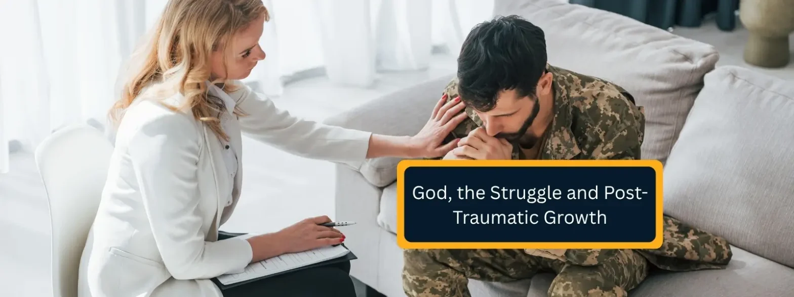 Faith, Trauma & Post-Traumatic Growth