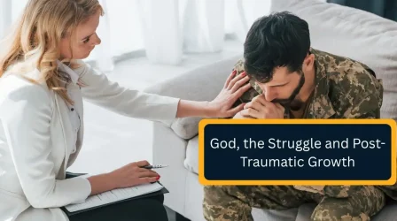 Faith, Trauma & Post-Traumatic Growth